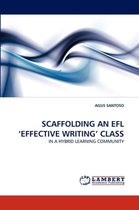 SCAFFOLDING AN EFL 'EFFECTIVE WRITING' CLASS