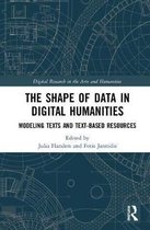 Digital Research in the Arts and Humanities-The Shape of Data in Digital Humanities