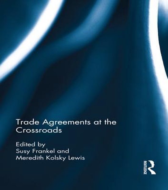 Trade Agreements at the Crossroads - cover