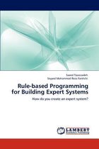 Rule-Based Programming for Building Expert Systems