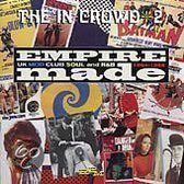 The In Crowd Vol. 2: Empire Made