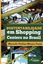 Administração e Gestão: Administração de Empresas - Sustentabilidade em shopping centers no brasil