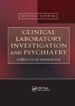 Clinical Laboratory Investigation and Psychiatry