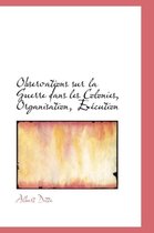 Observations Sur La Guerre Dans Les Colonies, Organisation, Execution