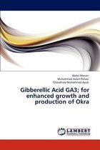 Gibberellic Acid GA3; for enhanced growth and production of Okra