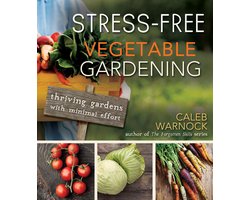 Stress-Free Vegetable Gardening: Thriving Gardens with Minimal Effort