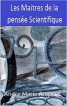 Les Maîtres de la pensée scientifique