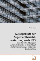 Aussagekraft der Segementbericht- erstattung nach IFRS