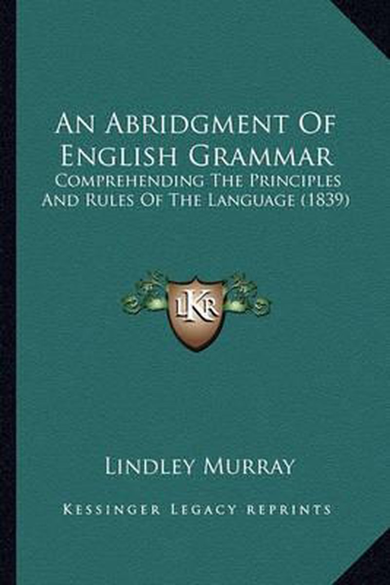 An Abridgment Of English Grammar van Lindley Murray