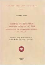 Études arabes, médiévales et modernes - Culture et éducation arabo-islamiques au Šām pendant les trois premiers siècles de l'Islam