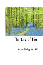 The City of Fire