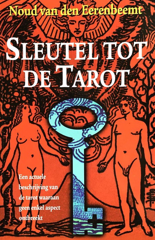 Boekomslag 'Sleutel tot de Tarot' met een sleutel, Adam & Eva figuren en de tekst 'Noud van den Eerenbeemt Sleutel tot de Tarot'.