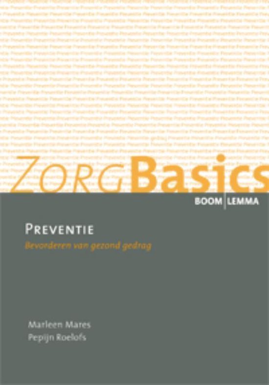 ZorgBasics Preventie: Bevorderen van gezond gedrag. Boek van Marleen Mares en Pepijn Roelofs.