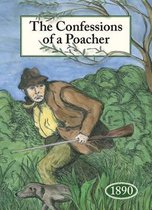The Confessions of a Poacher 1890