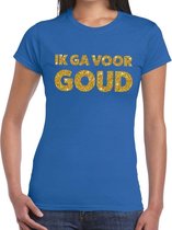 Ik ga voor goud glitter tekst t-shirt blauw dames - dames shirt Ik ga voor goud M