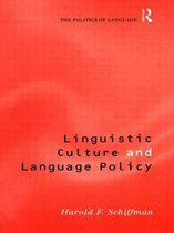 The Politics of Language- Linguistic Culture and Language Policy