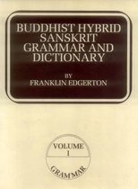 Buddhist Hybrid Sanskrit Grammar and Dictionary