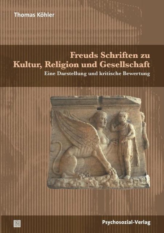 Freuds Schriften zu Kultur, Religion und Gesellschaft - cover