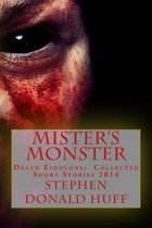 Of Monsters, Seven: A Tapestry of Twisted Threads in Folio- Mister's Monster