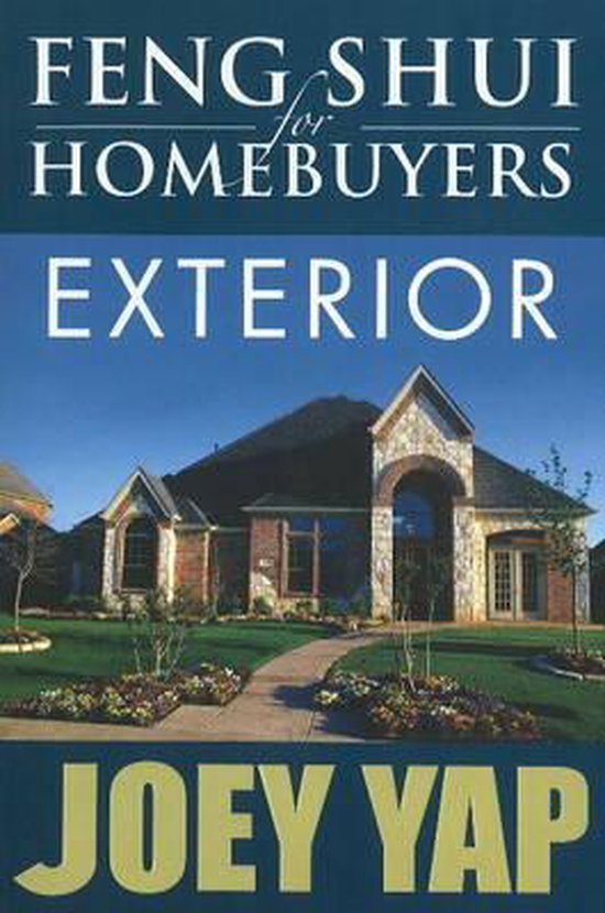 Feng Shui for Homebuyers Exterior, Joey Yap 9789833332212 Boeken