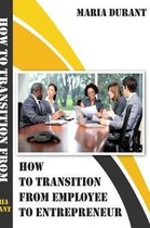 How to transition from employee to employer