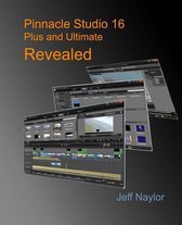 Pinnacle Studio 16 Plus and Ultimate Revealed