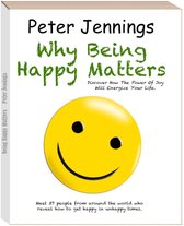 "Why Being Happy Matters"