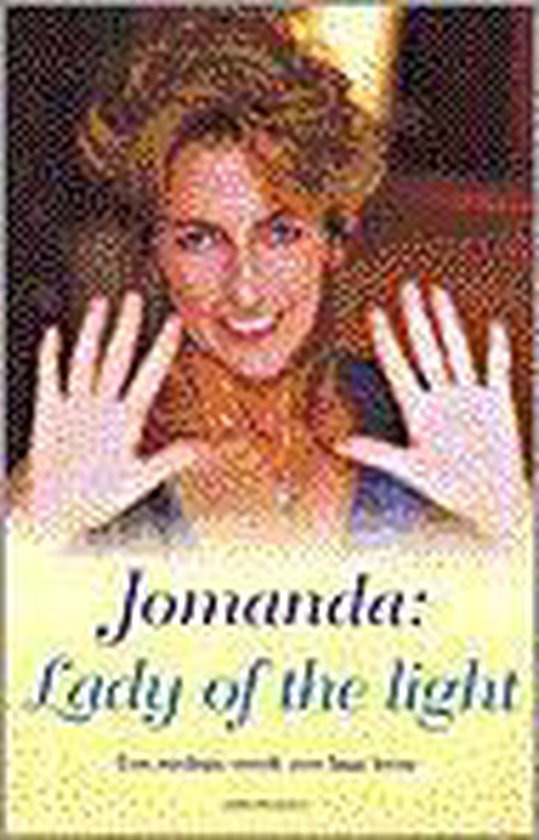 Jomanda, Lady Of The Light, Jomanda 9789058600479 Boeken