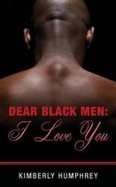 Dear Black Men