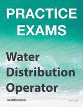 Practice Exams - Water Distribution Operator Certification
