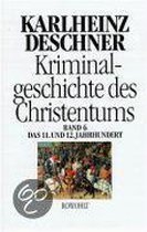 Kriminalgeschichte Des Christentums 6. 11. Und 12. Jahrhundert