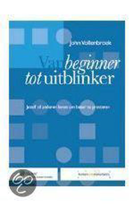 Cover van het boek 'Van beginner tot uitblinker' van John Vollenbroek