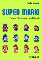 Vivere in digitale 8 - Super Mario