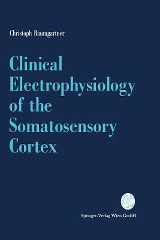 Clinical Electrophysiology of the Somatosensory Cortex - cover