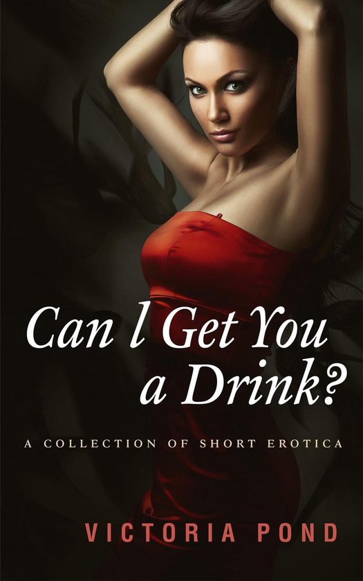 Can I Get You a Drink? (ebook), Victoria Pond 9781633270107 Boeken