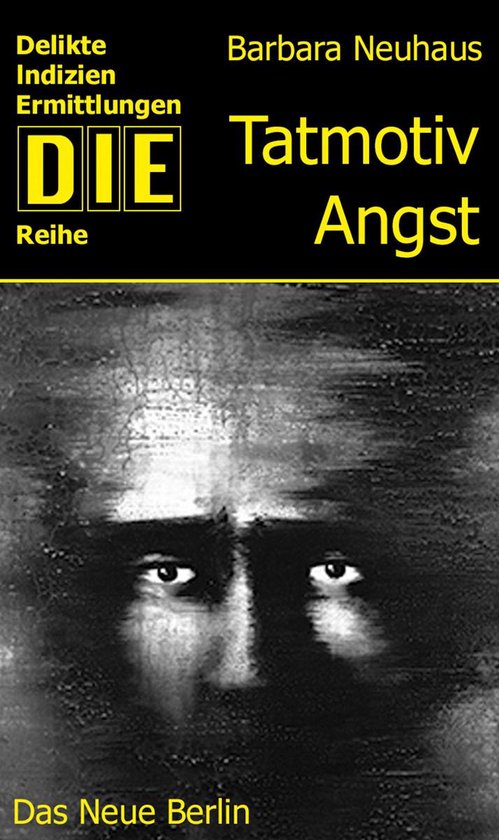 DIE-Reihe - Tatmotiv Angst - cover