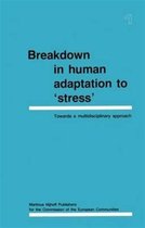 Breakdown in Human Adaptation to Stress'