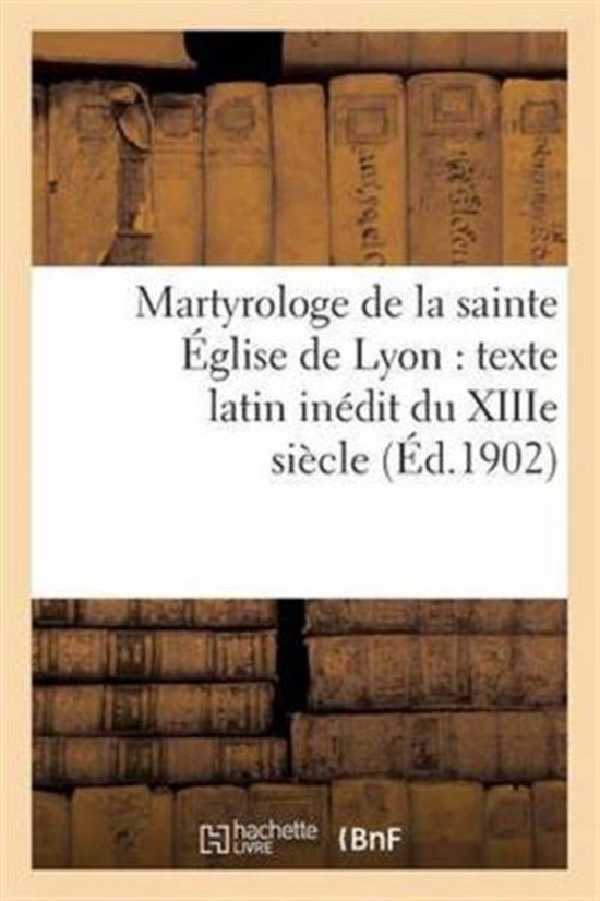 Martyrologe de la Sainte glise de Lyon