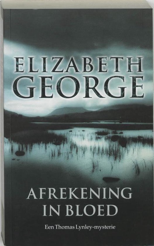 Boek: Afrekening In Bloed, geschreven door Elizabeth George