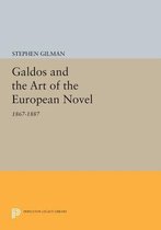 Galdos and the Art of the European Novel - 1867-1887