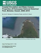 Coastal Circulation and Water-Column Properties Off Kalaupapa National Historical Park, Molokai, Hawaii, 2008?2010