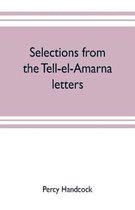Selections from the Tell-el-Amarna letters