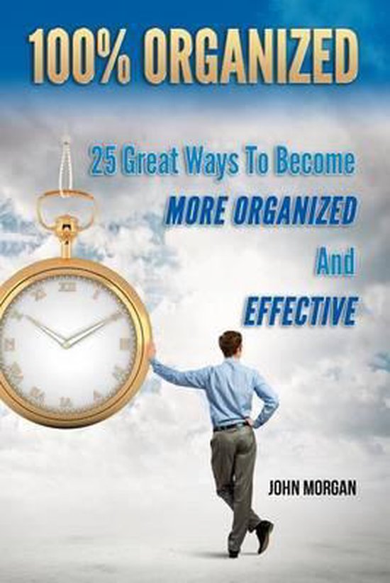 How to Be 100%- 100% Organized - cover