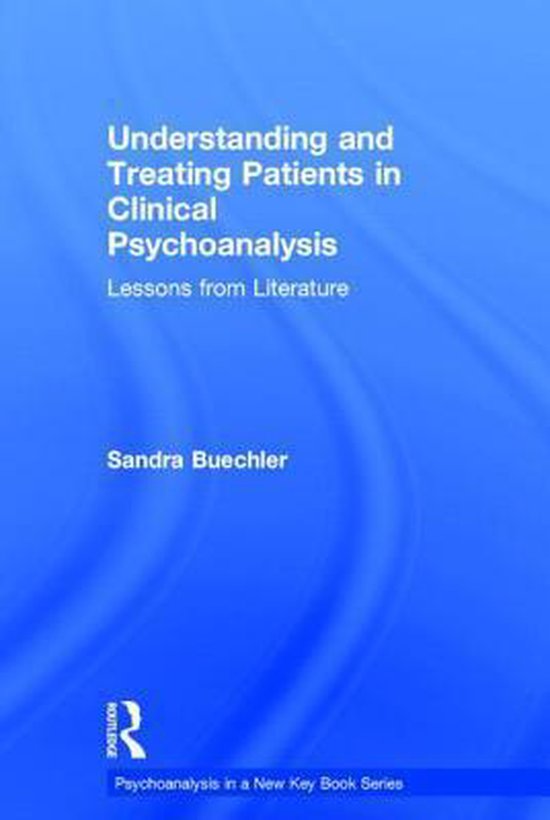 Understanding and Treating Patients in Clinical Psychoanalys ... - cover