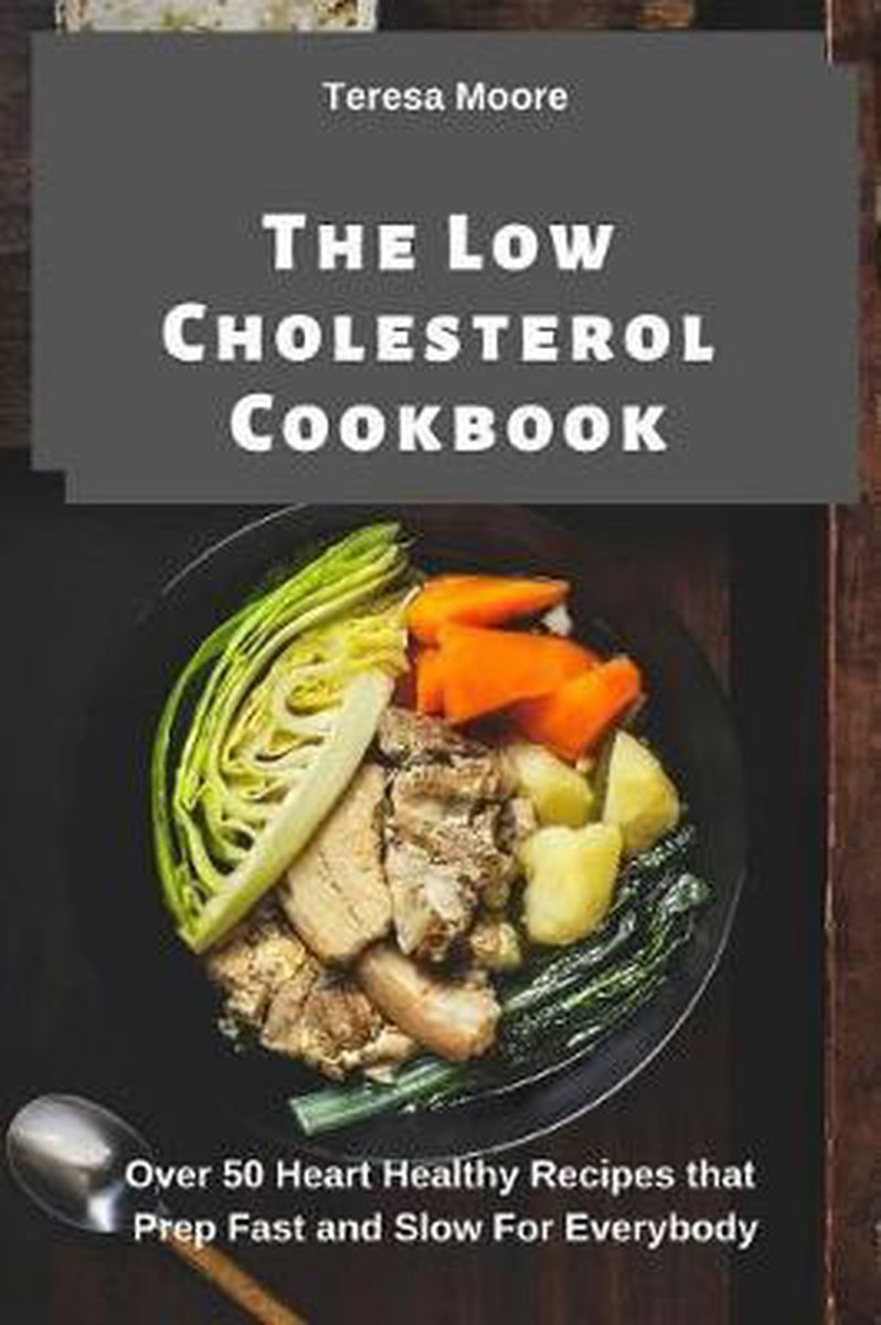 Delicious Recipes-the Low Cholesterol Cookbook van Teresa Moore