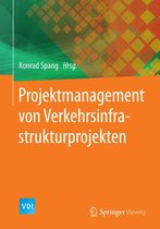 VDI-Buch - Projektmanagement von Verkehrsinfrastrukturprojekten