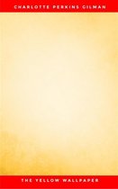 The Yellow Wall Paper (Classic Reprint)