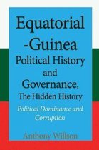 Equatorial Guinea Political History and Governance, The Hidden History