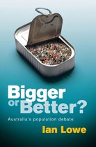 Bigger or Better?: Australia's Population Debate