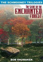 The Secret of the Enchanted Forest